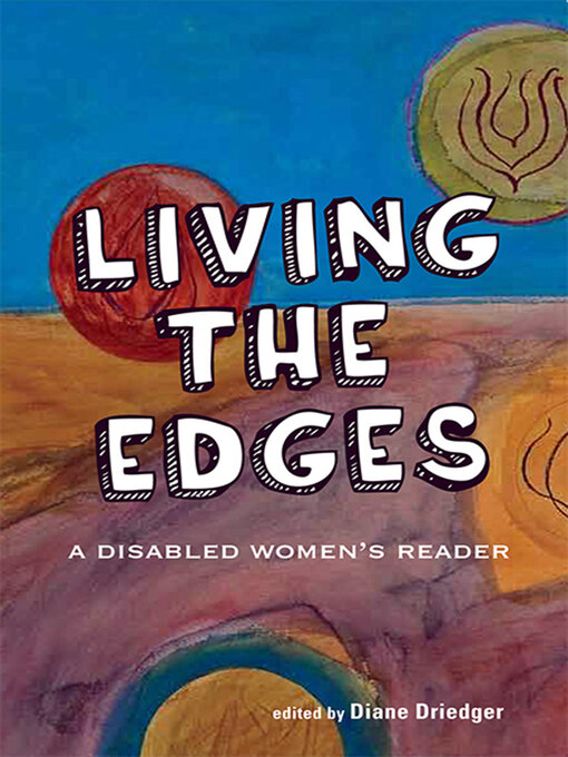 Title details for Living the Edges by Diane Driedger - Available